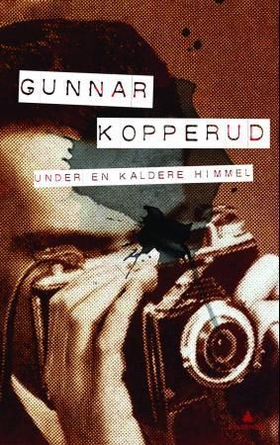 Under en kaldere himmel - roman (ebok) av Gunnar Kopperud