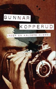 Under en kaldere himmel (ebok) av Gunnar Kopp