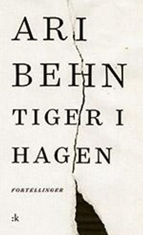 Tiger i hagen (ebok) av Ari Behn