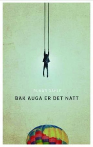 Bak auga er det natt (ebok) av Runar Dahle