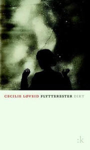 Flytterester (ebok) av Cecilie Løveid