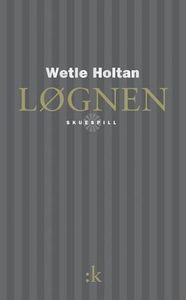 Løgnen (ebok) av Wetle Holtan