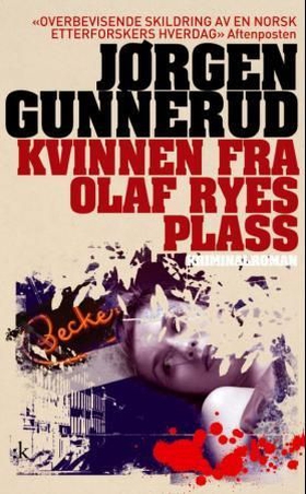 Kvinnen fra Olaf Ryes plass - kriminalroman (ebok) av Jørgen Gunnerud