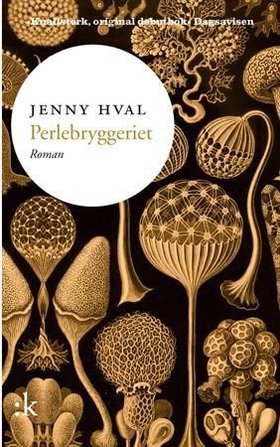 Perlebryggeriet - roman (ebok) av Jenny Hval