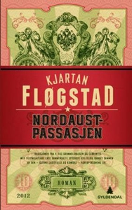 Nordaustpassasjen (ebok) av Kjartan Fløgstad