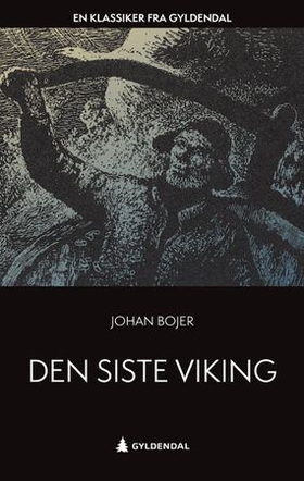 Den siste viking (ebok) av Johan Bojer