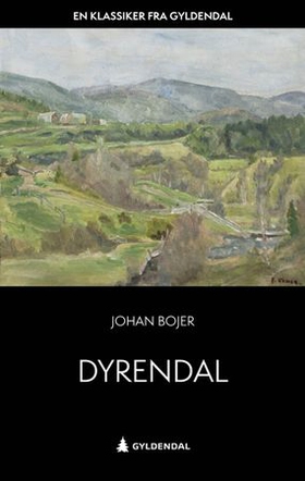 Dyrendal (ebok) av Johan Bojer