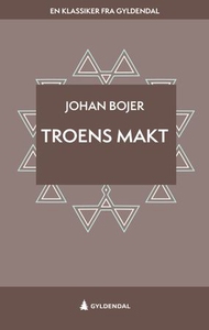 Troens makt (ebok) av Johan Bojer