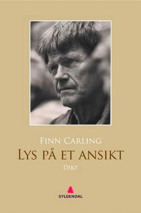 Lys på et ansikt - dikt (ebok) av Finn Carling