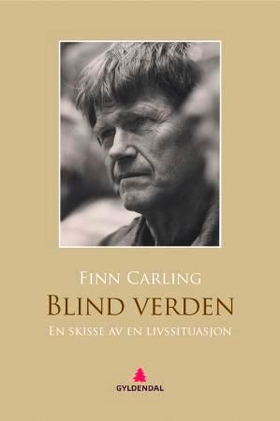 Blind verden - en skisse av en livssituasjon (ebok) av Finn Carling