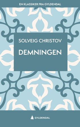 Demningen - roman (ebok) av Solveig Christov