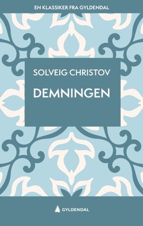 Demningen (ebok) av Solveig Christov