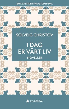 Idag er vårt liv - noveller (ebok) av Solveig Christov
