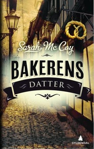 Bakerens datter (ebok) av Sarah McCoy