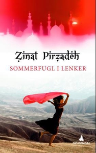 Sommerfugl i lenker (ebok) av Zinat Pirzadeh