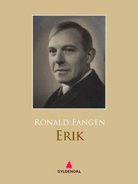 Erik - roman (ebok) av Ronald Fangen