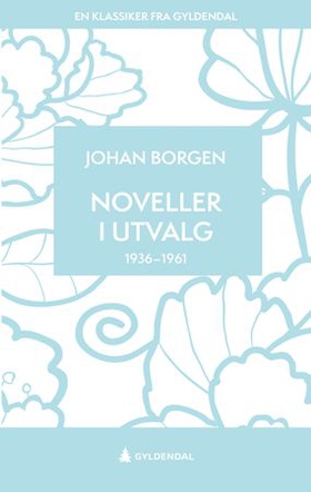 Noveller i utvalg 1936-1961 (ebok) av Johan Borgen