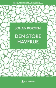 Den store havfrue (ebok) av Johan Borgen