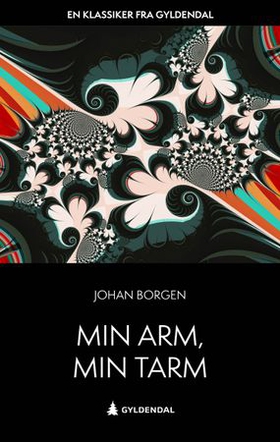 Min arm, min tarm (ebok) av Johan Borgen