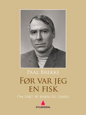 Før var jeg en fisk (ebok) av Paal Brekke