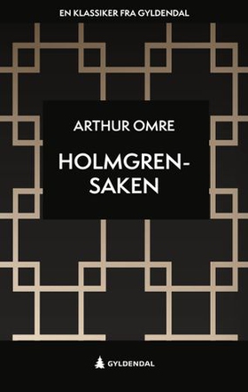 Holmgren-saken (ebok) av Arthur Omre