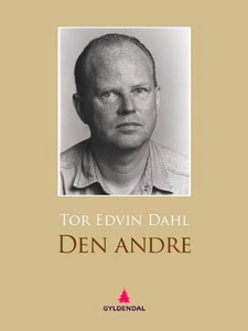 Den andre (ebok) av Tor Edvin Dahl
