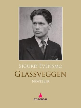 Glassveggen - noveller (ebok) av Sigurd Evensmo
