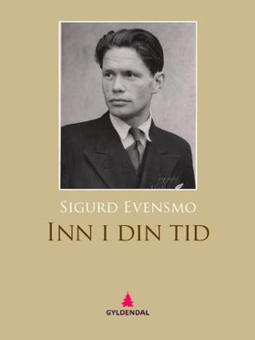 Inn i din tid (ebok) av Sigurd Evensmo