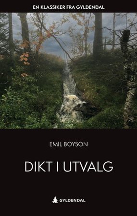 Dikt i utvalg (ebok) av Emil Boyson
