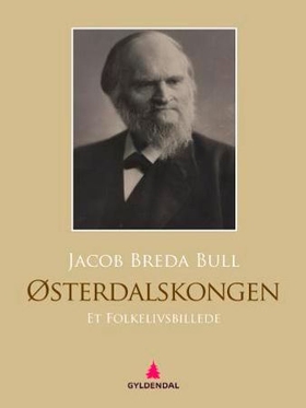 Østerdalskongen (ebok) av Jacob Breda Bull