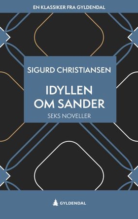 Idyllen om Sander - seks noveller (ebok) av Sigurd Christiansen