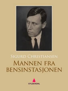 Mannen fra bensinstasjonen - roman (ebok) av Sigurd Christiansen