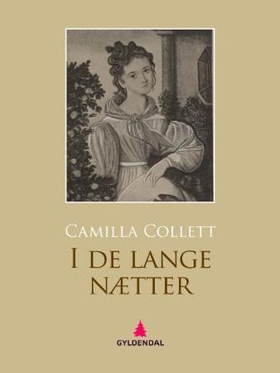 I de lange nætter (ebok) av Camilla Collett