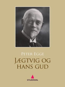 Jægtvig og hans gud (ebok) av Peter Egge