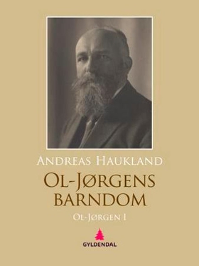 OL-Jørgens barndom - OL-Jørgen I (ebok) av Andreas Haukland