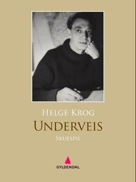 Underveis - skuespill (ebok) av Helge Krog