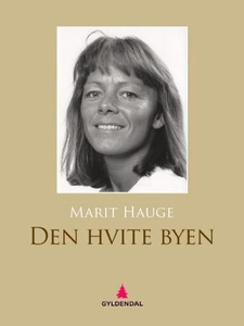 Den hvite byen (ebok) av Marit Hauge