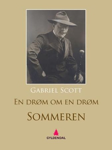 En drøm om en drøm (ebok) av Gabriel Scott