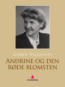 Andrine og den røde blomsten (ebok) av Gisken