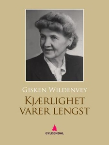 Kjærlighet varer lengst (ebok) av Gisken Wild