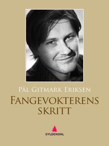 Fangevokterens skritt (ebok) av Pål Gitmark E