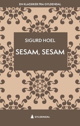 Sesam, sesam - roman (ebok) av Sigurd Hoel