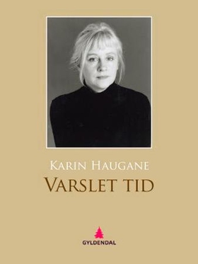 Varslet tid (ebok) av Karin Haugane