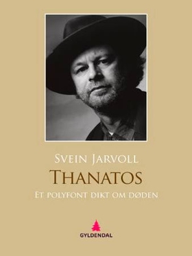 Thanatos - et polyfont dikt om døden (ebok) av Svein Jarvoll