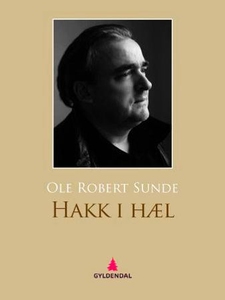 Hakk i hæl (ebok) av Ole Robert Sunde