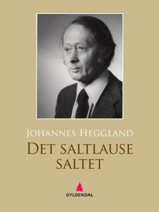 Det saltlause saltet (ebok) av Johannes Heggl