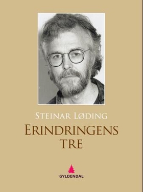 Erindringens tre - roman (ebok) av Steinar Løding