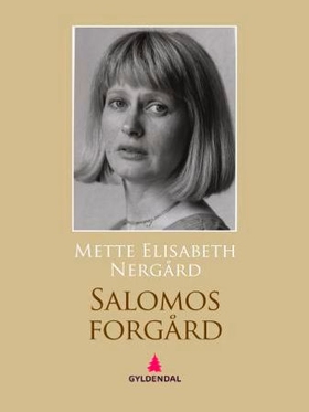 Salomos forgård (ebok) av Mette Elisabeth Ner