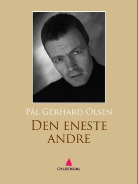 Den eneste andre - roman (ebok) av Pål Gerhard Olsen