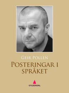 Posteringar i språket (ebok) av Geir Pollen